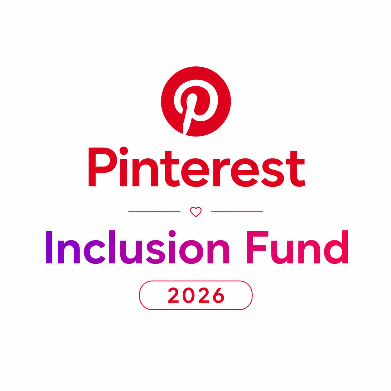 Pinterest Inclusion Fund 2026