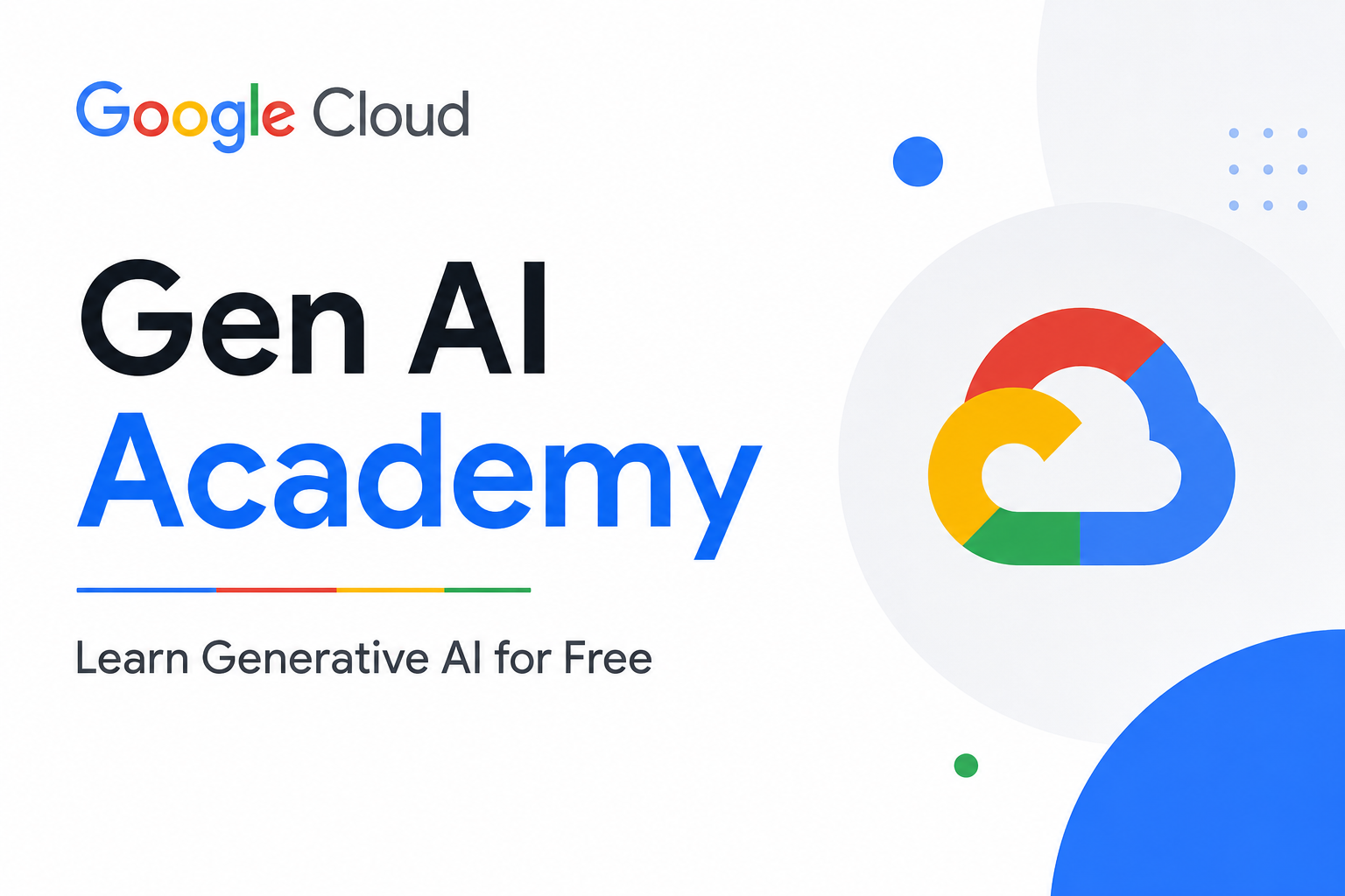 Google Cloud Gen AI Academy